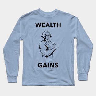 Wealth Gains Long Sleeve T-Shirt